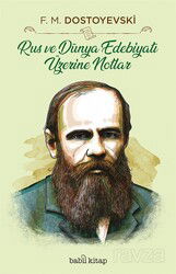 Rus ve Dünya Edebiyatı Üzerine Notlar - Babil Kitap