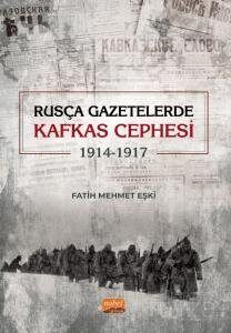 Rusça Gazetelerde Kafkas Cephesi (1914-1917) - 1