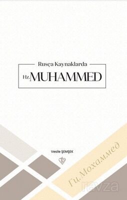 Rusça Kaynaklarda Hz. Muhammed - 1