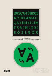 Rusça-Türkçe Açıklamalı Çeviribilim Terimleri Sözlüğü - Çizgi Kitabevi