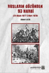 Rusların Gözünden 93 Harbi (24 Nisan 1877 3 Mart 1878) - Kutlu Yayınevi