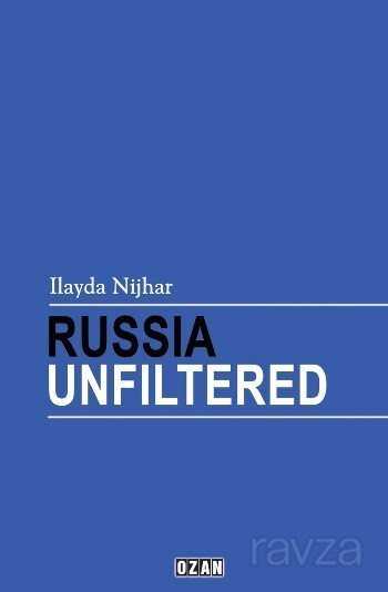 Russıa Unfıltered (İngilizce) - 1