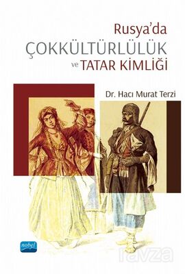 Rusya'da Çokkültürlülük ve Tatar Kimliği - 1