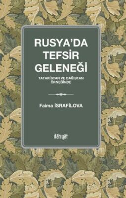 Rusya'da Tefsir Geleneği (Tataristan ve Dağıstan Örneğinde) - 1