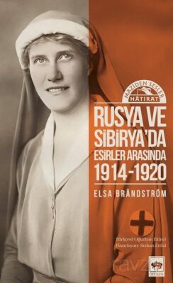 Rusya'da ve Sibirya'da Esirler Arasında (1914 - 1920) - 1
