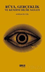 Rüya, Gerçeklik ve Kendini Bilme Sanatı - Gece Kitaplığı