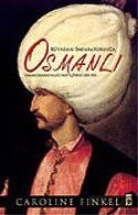 Rüyadan İmparatorluğa Osmanlı / Osmanlı İmparatorluğu'nun Öyküsü 1300-1923 (Ciltli) - Timaş Yayınları