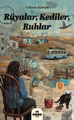 Rüyalar, Kediler, Ruhlar - 1