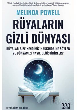 Rüyaların Gizli Dünyası: Rüyalar Bize Kendimiz Hakkında Ne Söyler ve Dünyamızı Nasıl Değiştirirler? - 1