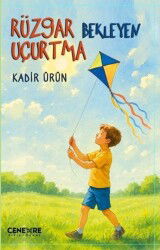 Rüzgar Bekleyen Uçurtma - Cenevre Fikir Sanat Yayınları