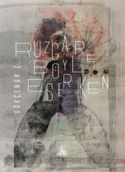 Rüzgar Böyle Eserken - Yitik Ülke Yayınları