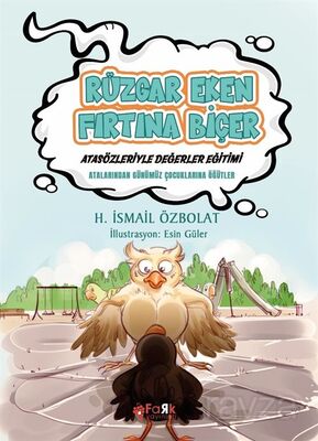 Rüzgar Eken Fırtına Biçer / Atasözleriyle Değerler Eğitimi - 1