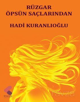 Rüzgar Öpsün Saçlarından - 1