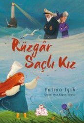 Rüzgar Saçlı Kız - Nesil Çocuk Yayınları