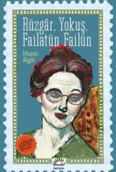 Rüzgar, Yokuş, Failatün Failün - İletişim Yayınları