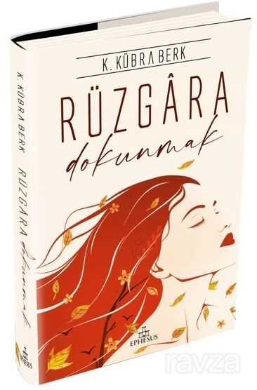 Rüzgara Dokunmak - Ephesus Yayınları