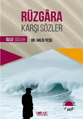 Rüzgara Karşı Sözler - 1