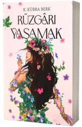 Rüzgarı Yaşamak (Karton Kapak) - Artemis Yayınları