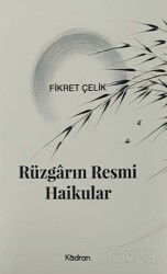 Rüzgarın Resmi Haikular - Kadran Yayınevi