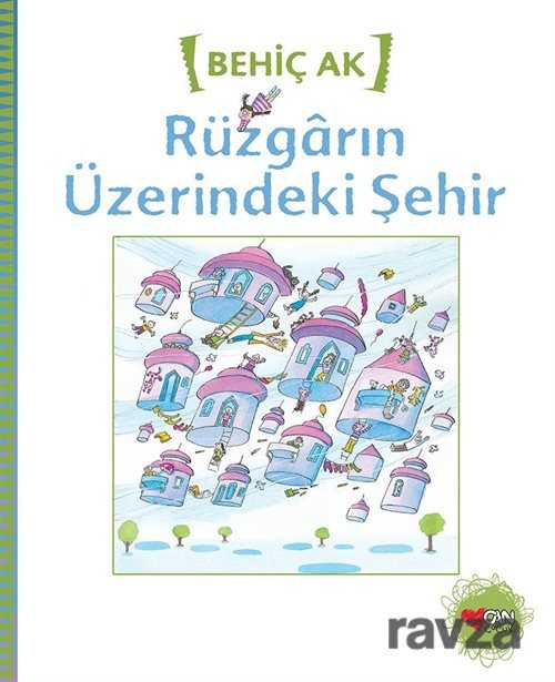 Rüzgarın Üzerindeki Şehir - Can Çocuk Yayınları