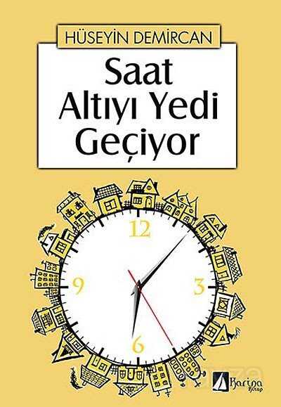 Saat Altıyı Yedi Geçiyor - 1