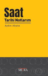 Saat Tarihi Notlarım - Mitra Yayınları