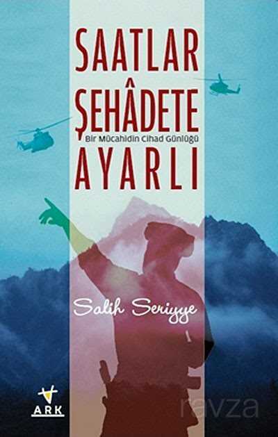 Saatlar Şehadete Ayarlı - 1