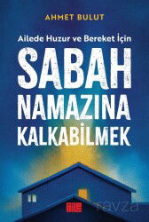 Sabah Namazına Kalkabilmek - Aile Yayınları