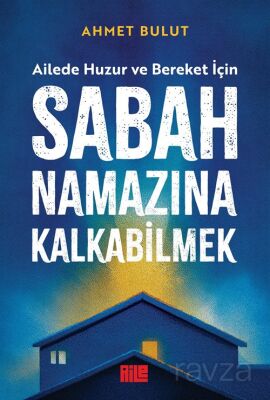 Sabah Namazına Kalkabilmek - 1