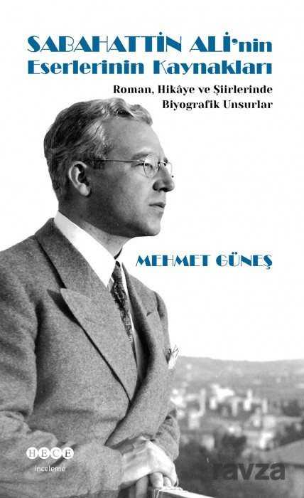 Sabahattin Ali'nin Eserlerinin Kaynakları - Hece Yayınları