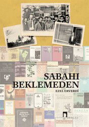 Sabahı Beklemeden - Dergah Yayınları