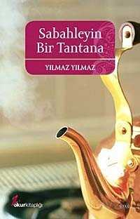 Sabahleyin Bir Tantana - Okur Kitaplığı