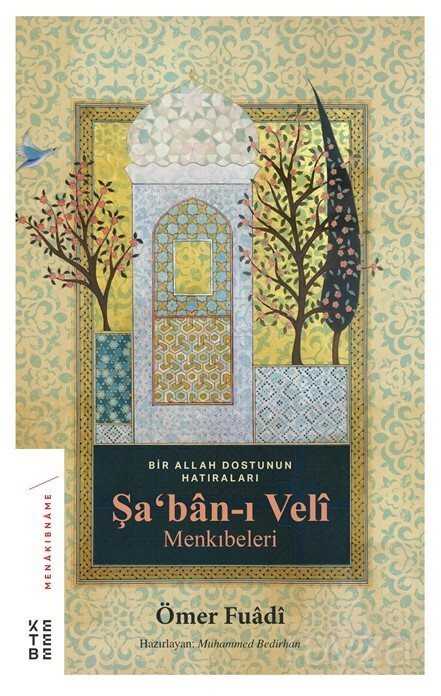 Şaban-ı Veli Menkıbeler - Ketebe Yayınevi