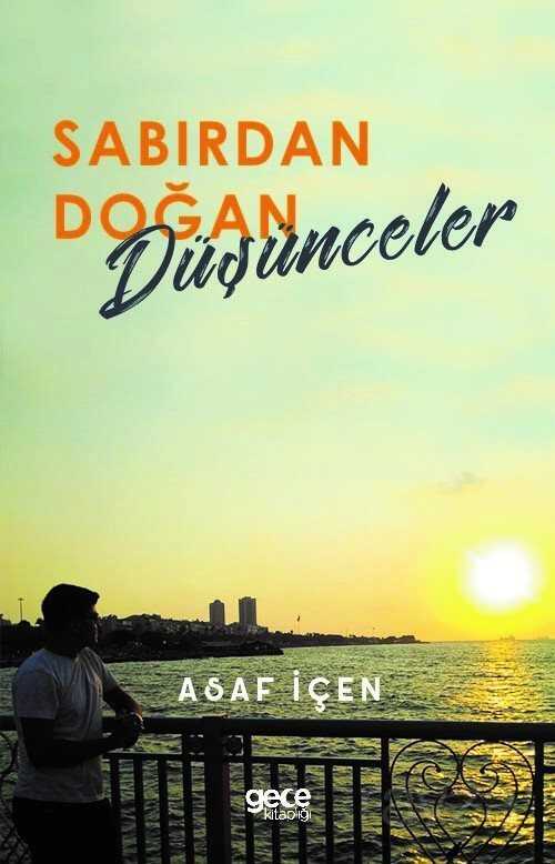 Sabırdan Doğan Düşünceler - 1