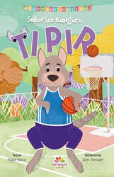 Sabırsız Kanguru Tıpır Değerler Eğitimi(Sabırlı Olmak) - Mevsimler Çocuk