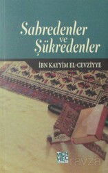 Sabredenler ve Şükredenler - Menhec Yayınları