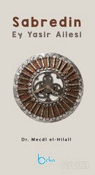 Sabredin Ey Yasir Ailesi - Beka Yayınları