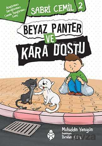 Sabri Cemil 2 / Beyaz Panter ve Kara Dostu - Uğurböceği Yayınları