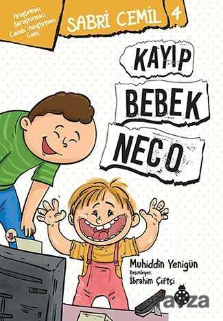 Sabri Cemil 4 / Kayıp Bebek Neco - Uğurböceği Yayınları