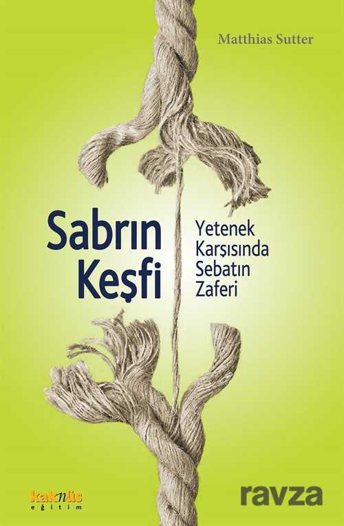 Sabrın Keşfi - Kaknüs Yayınları