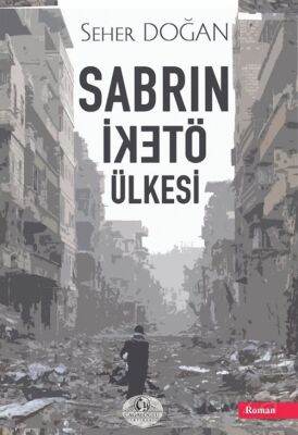 Sabrın Öteki Ülkesi - 1