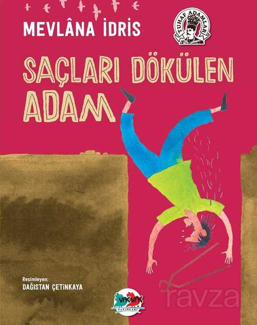 Saçları Dökülen Adam - Vakvak Yayınları