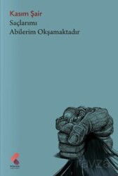 Saçlarımı Abilerim Okşamaktadır - Klaros Yayınları