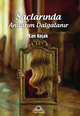Saçlarında Anılarım Dalgalanır - 1