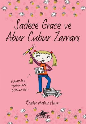 Sadece Grace ve Abur Cubur Zamani 5. Kitap - 1