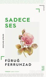 Sadece Ses / Seçilmiş Şiirler - Ketebe Yayınevi