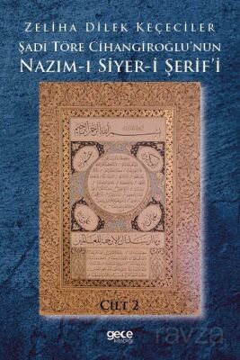 Şadi Töre Cihangiroğlu'nun Nazım-ı Siyer-i Şerif'i Cilt 2 - 1