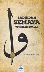 Sadırdan Semaya Yükselen Dualar - Aksa Kitap