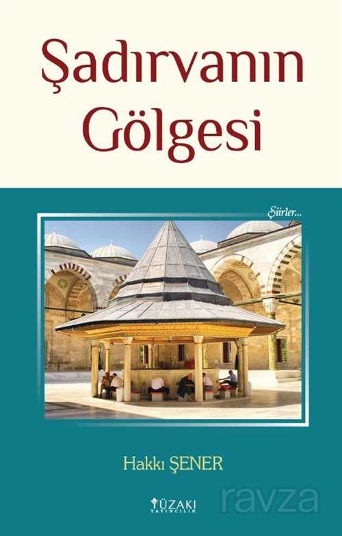 Şadırvanın Gölgesi - 1