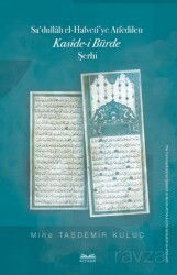 Sa'dullah el-Halvetî'ye Atfedilen Kasîde-i Bürde Şerhi - Kitabe Yayınları